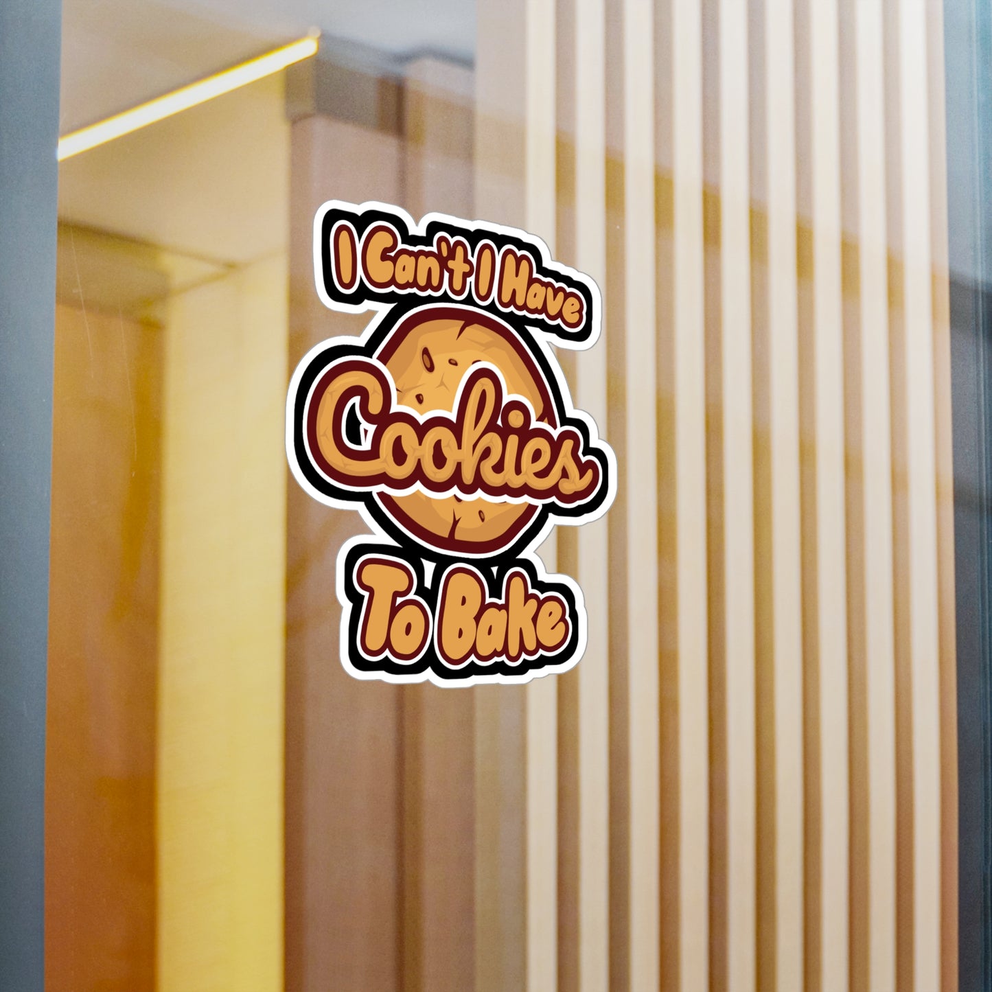 I Cant I Have Cookies To Bake - Cupcake Sticker for Wall, Laptop, Window, Truck, Car Cupcake Gift Vinyl Cake Decal Sticker