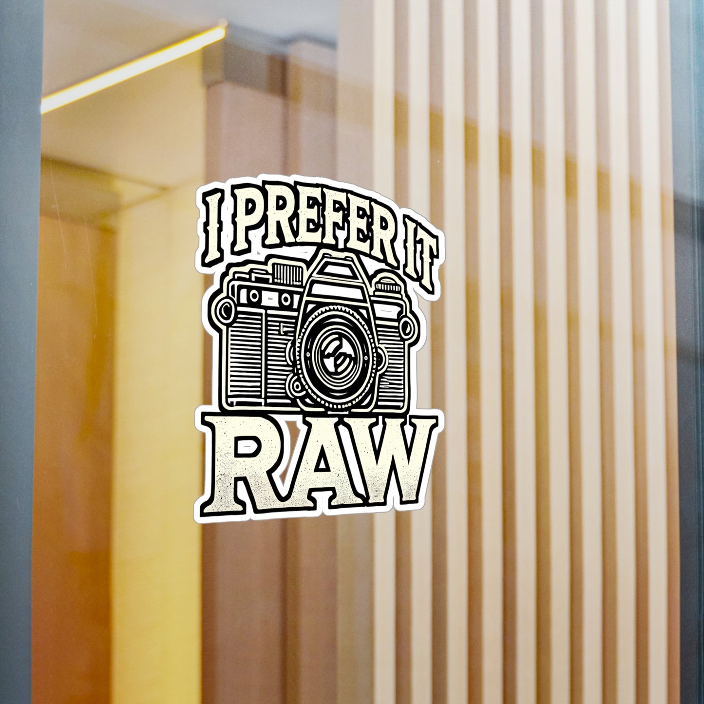 I Prefer It Raw – Photography Vinyl Sticker for Laptop or Water Bottle | Photography Gift for Photographers