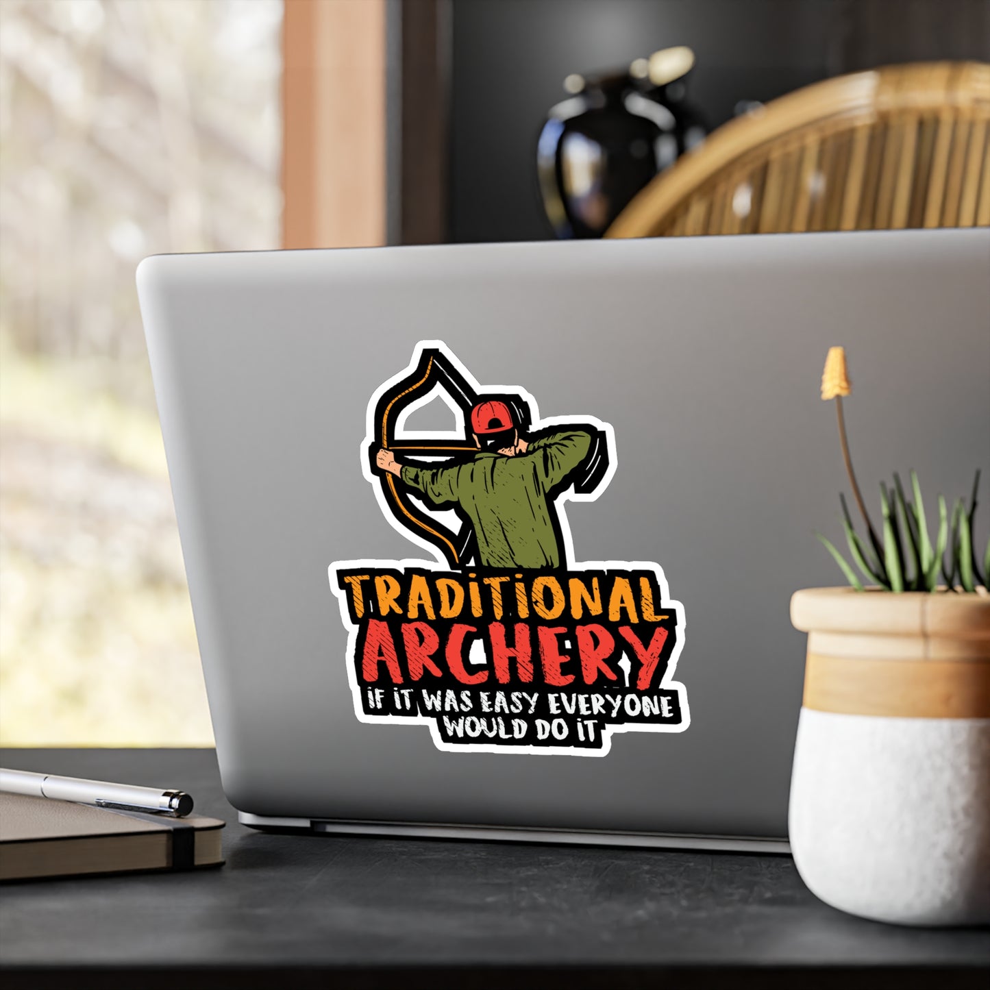 Traditional Archery If It Was Easy Everyone Would Do It - Archery Sticker for Laptop Sticker. Water Bottle Sticker, Vinyl Prehistoric Decal - Archery Gift