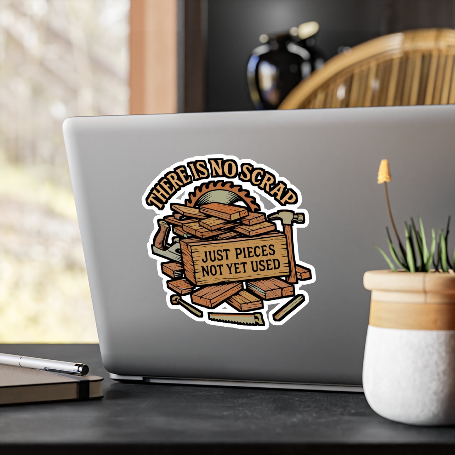 There Is No Scrap Wood Just Pieces Not Yet Used – Carpenter Sticker for Laptop or Water Bottle | Vinyl Hammer Decal, Woodworker Gift, Funny Workshop Sign