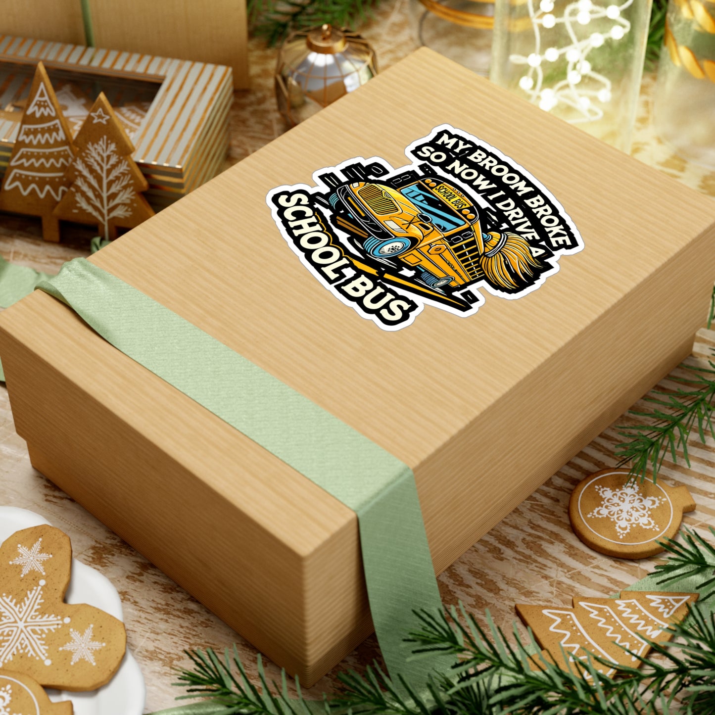 My Broom Broke So Now I Drive A School Bus - Bus driver Sticker for Laptop Sticker. Water Bottle Sticker, Vinyl School bus Decal - Bus driver Gift