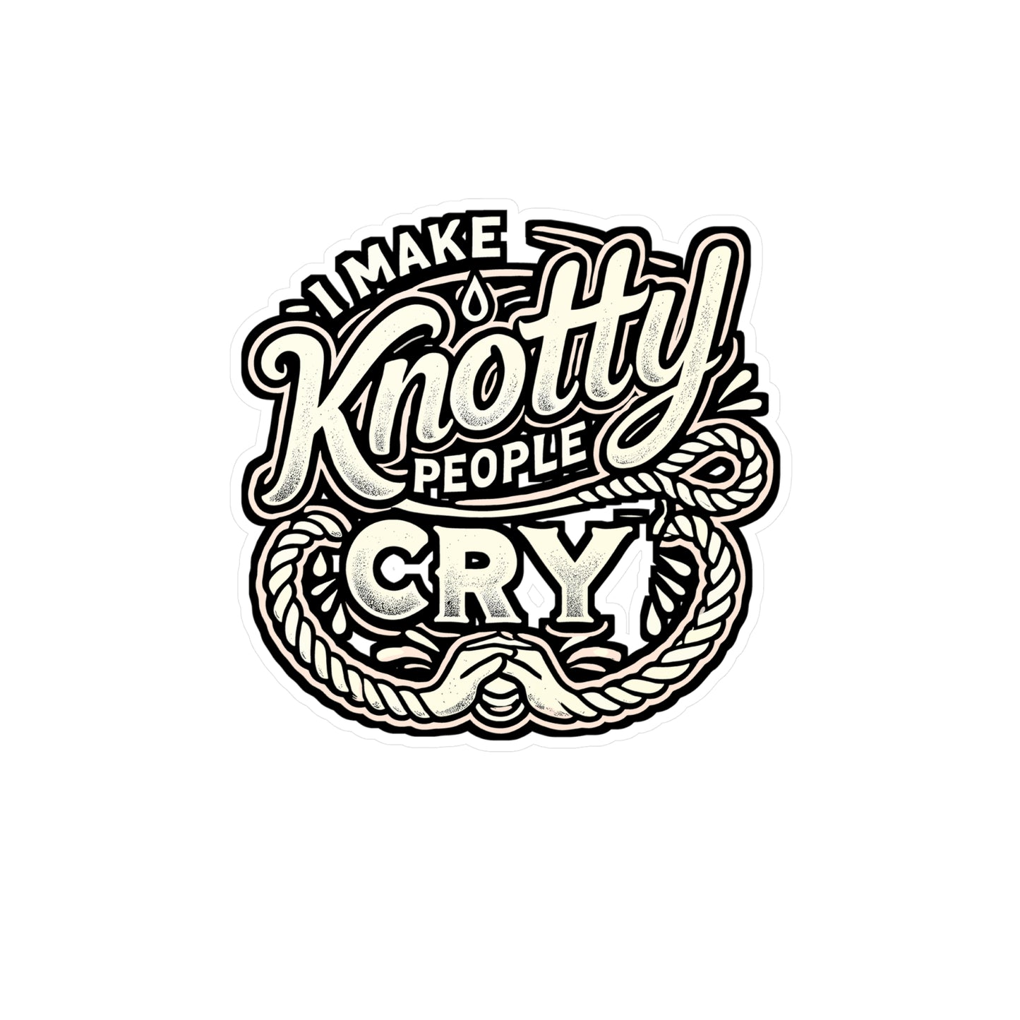 I Make Knotty People Cry – Massage Therapy Sticker for Laptop or Water Bottle | Vinyl Decal for Massage Therapist Gift