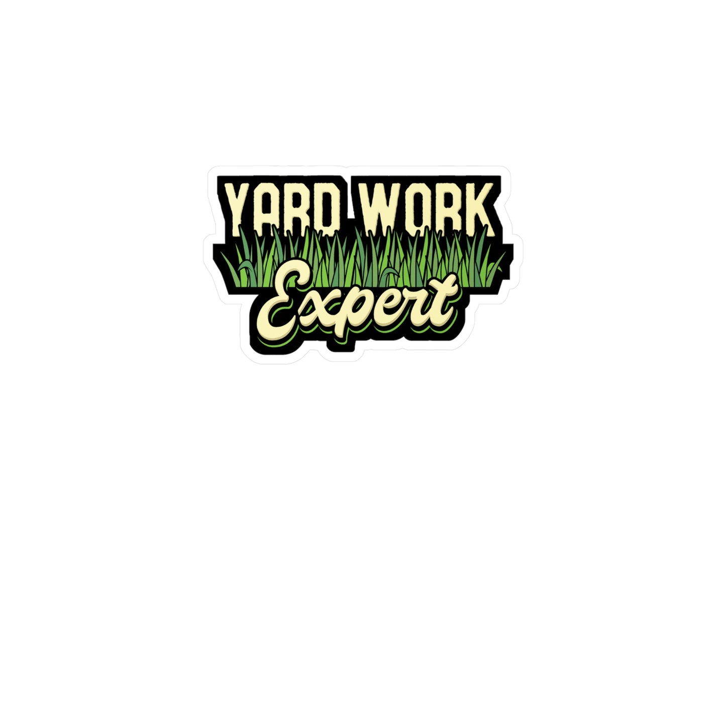 Yard Work Expert Lawn Mower | Lawn-mower Sticker | Lawn-care Decals | Gardening Laptop Sticker | Lawn-mower Gift | Lawn-care Gift