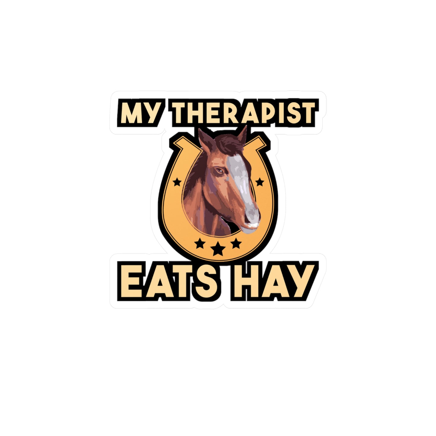 My Therapist Eats Hay Horse | Horseback-riding Sticker | Hay Decals | Mare Laptop Sticker | Horseback-riding Gift | Hay Gift