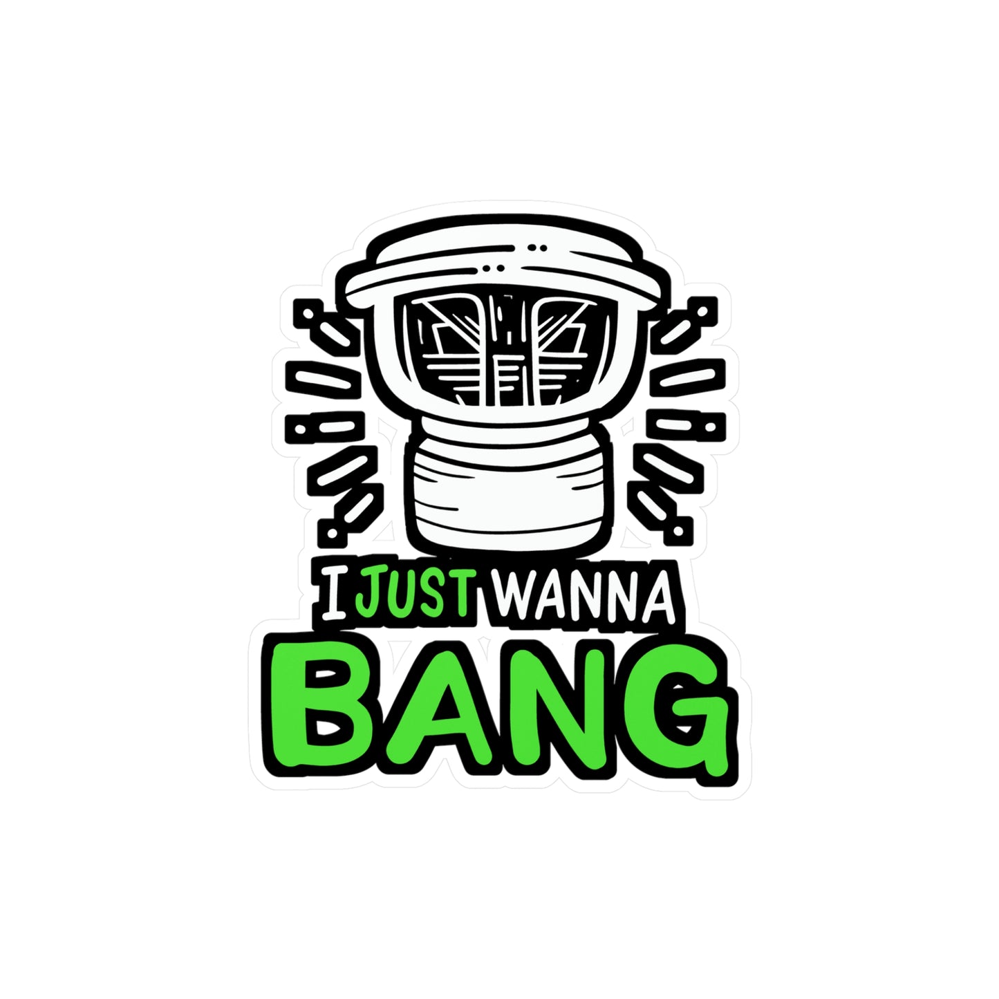 I Just Wanna Bang Car Audio Technician - Car-stereo Sticker for Laptop Sticker. Water Bottle Sticker, Vinyl Car-audio Decal - Car-stereo Gift