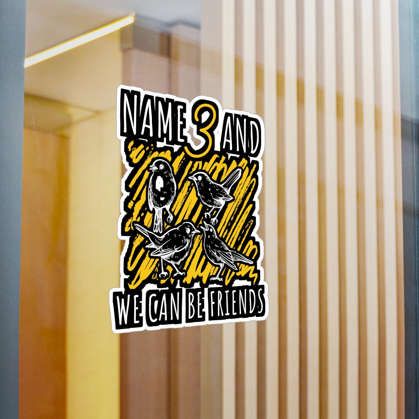 Name 3 and We Can Be Friends | Birdwatcher Sticker | Binocular Decals | Bird nerd Laptop Sticker | Birdwatcher Gift | Binocular Gift