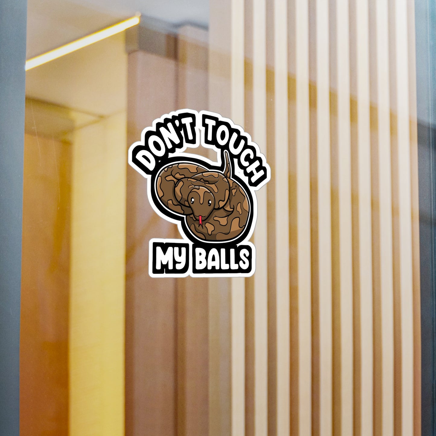 Don't Touch My Balls | Ball-python Sticker | Balls Decals | Snake Laptop Sticker | Ball-python Gift | Balls Gift