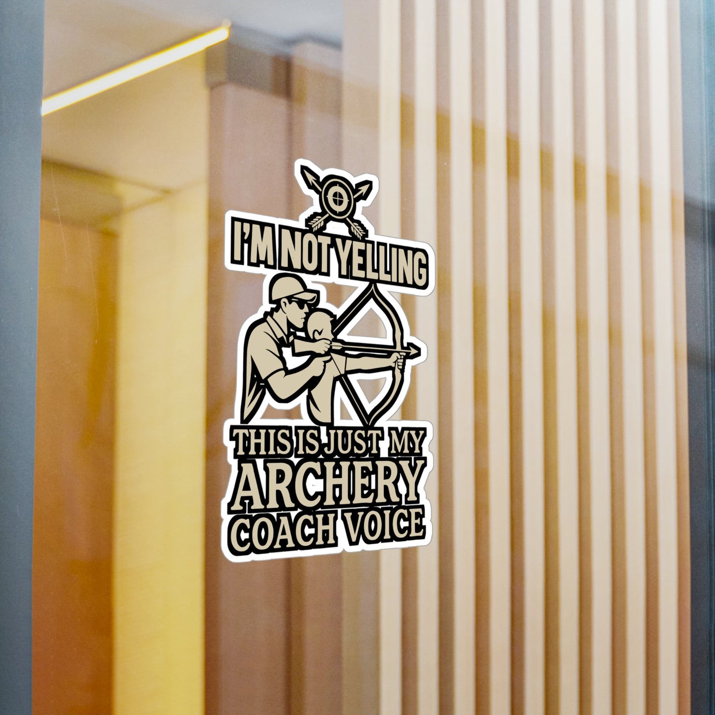 I’m Not Yelling, This Is My Archery Coach Voice – Vinyl Sticker for Laptop or Water Bottle | Funny Archery Gift | Archer Decal