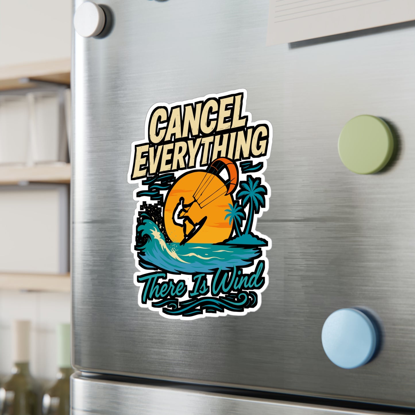Cancel Everything, There Is Wind – Kitesurfing Sticker for Laptop, Water Bottle & Kiteboarding Lover Gifts