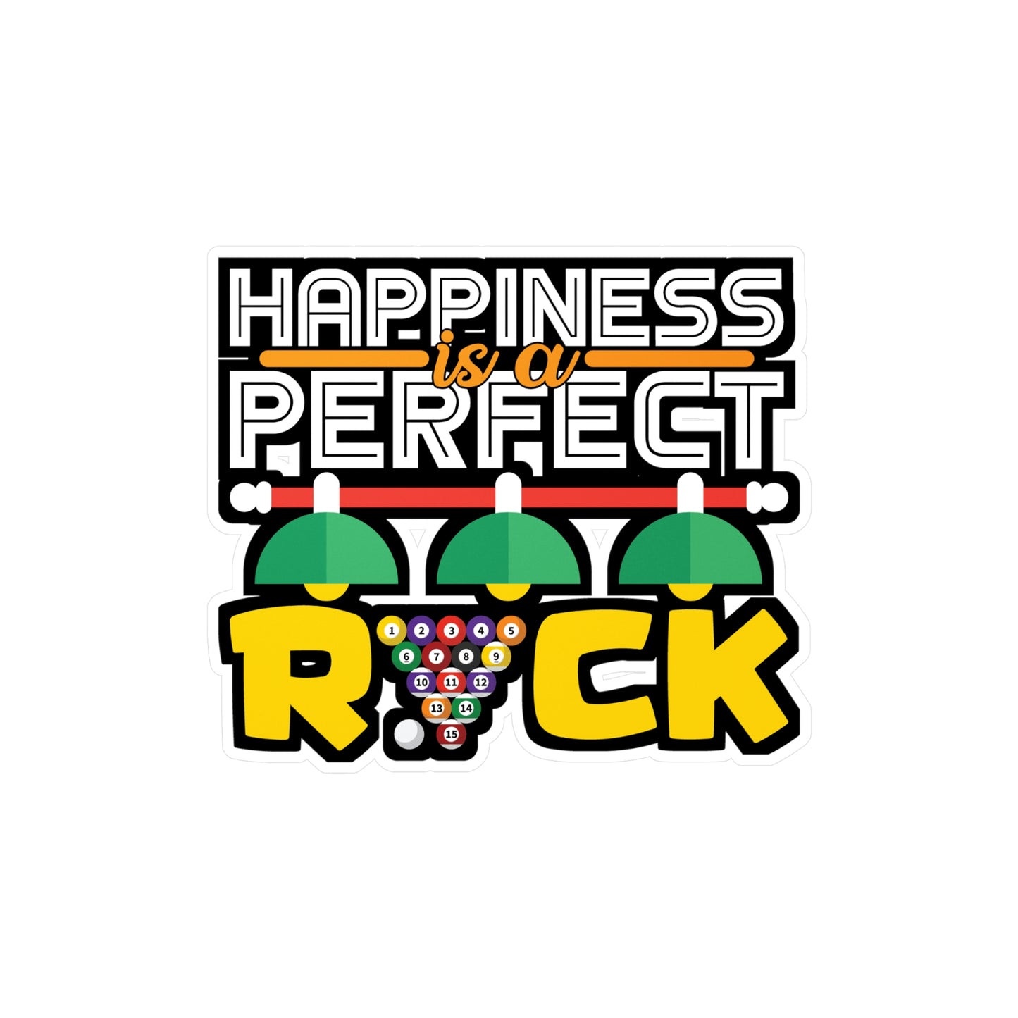 Happiness is a Perfect Rick - Billiards Sticker for Laptop Sticker. Water Bottle Sticker, Vinyl Pool Decal - Billiards Gift