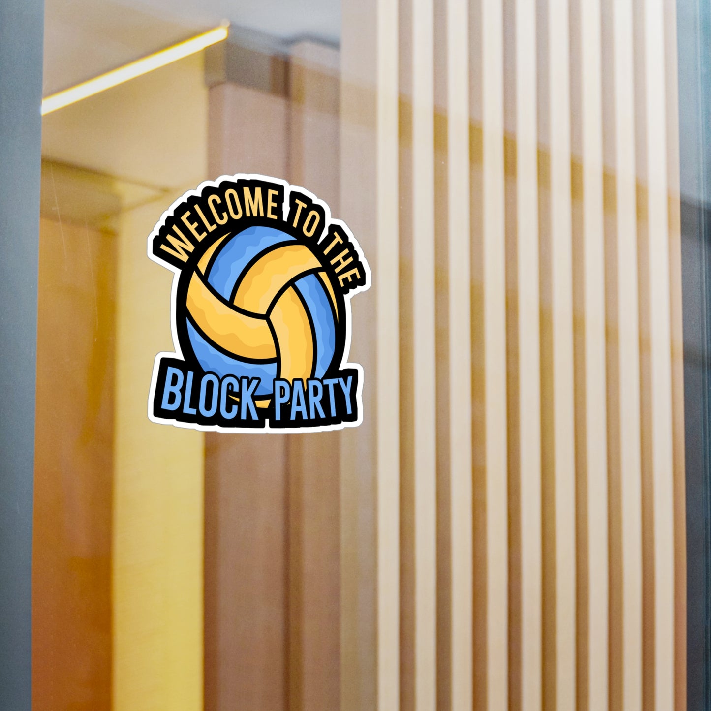 Welcome to the block party - Volleyball Sticker for Wall, Laptop, Window, Truck, Car Volleyball Gift Vinyl Volleyball season Decal Sticker