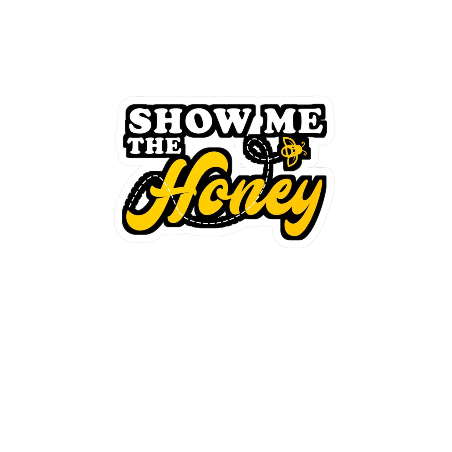 Show Me The Honey | Honeybee Sticker | Queen Decals | Crown Laptop Sticker | Honeybee Gift | Queen Gift