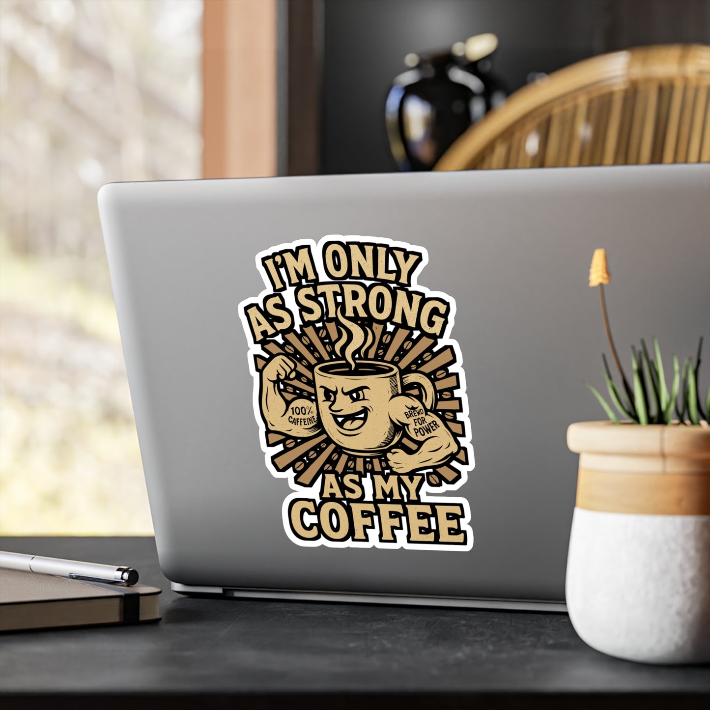I'm Only As Strong As My Coffee - Caffeine Sticker for Laptop, Water Bottle - Funny Gift for Coffee Lovers, Students, Office