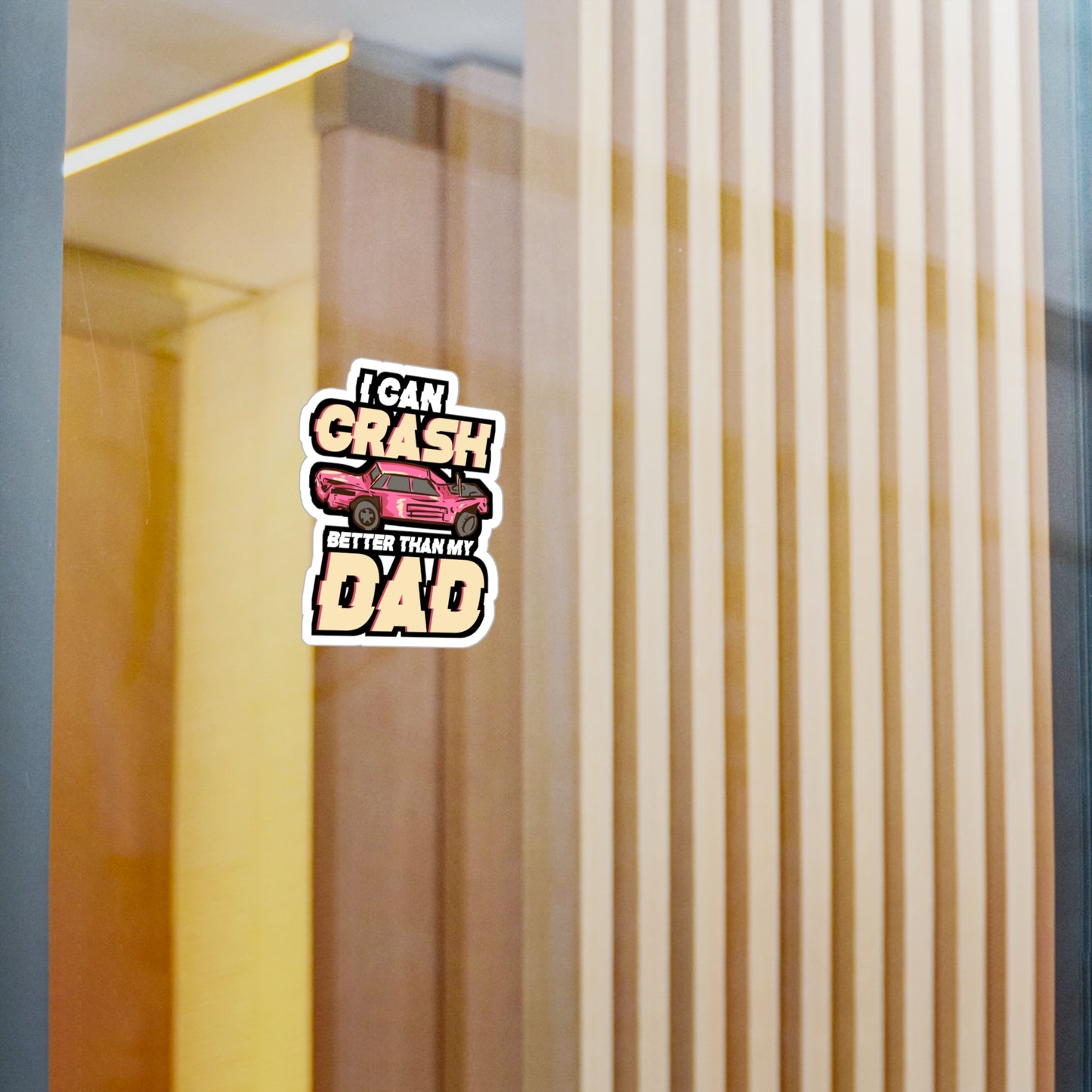 I Can Crash Better Than My Dad - Demolition Sticker for Laptop Sticker. Water Bottle Sticker, Vinyl Derby Decal - Demolition Gift