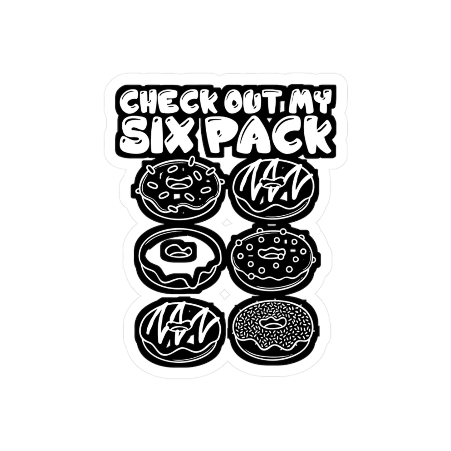 Check Out My Six Pack - Donut Sticker for Car Window Laptop Sticker. Water Bottle Sticker, Vinyl Food Decal, Donuts Sticker - Donut Gift