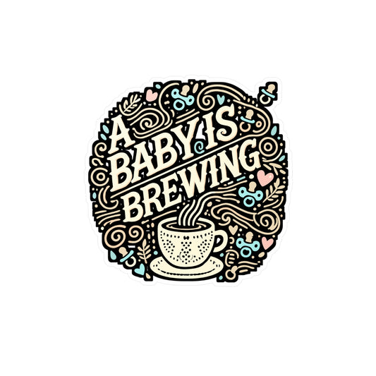 A Baby Is Brewing – Vinyl Pregnancy Announcement Sticker for Laptop & Water Bottle | Cute Pregnancy Gift