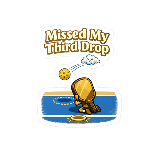 Pickleball Sticker Missed My Third Drop Funny Pickle Athlete sticker Decals Waterproof Vinyl for Laptop Water Bottle Competition Gift