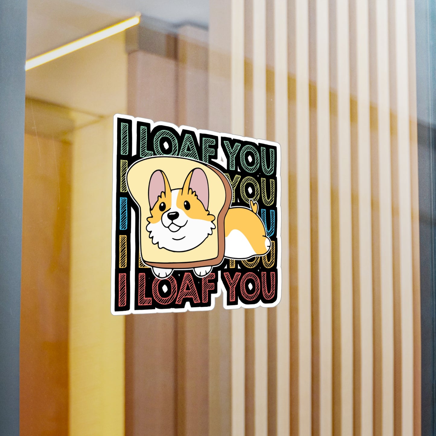 I loaf You - Corgi Sticker for Car Window Laptop Sticker. Water Bottle Sticker, Vinyl Dog Decal, Cute Sticker - Corgi Gift