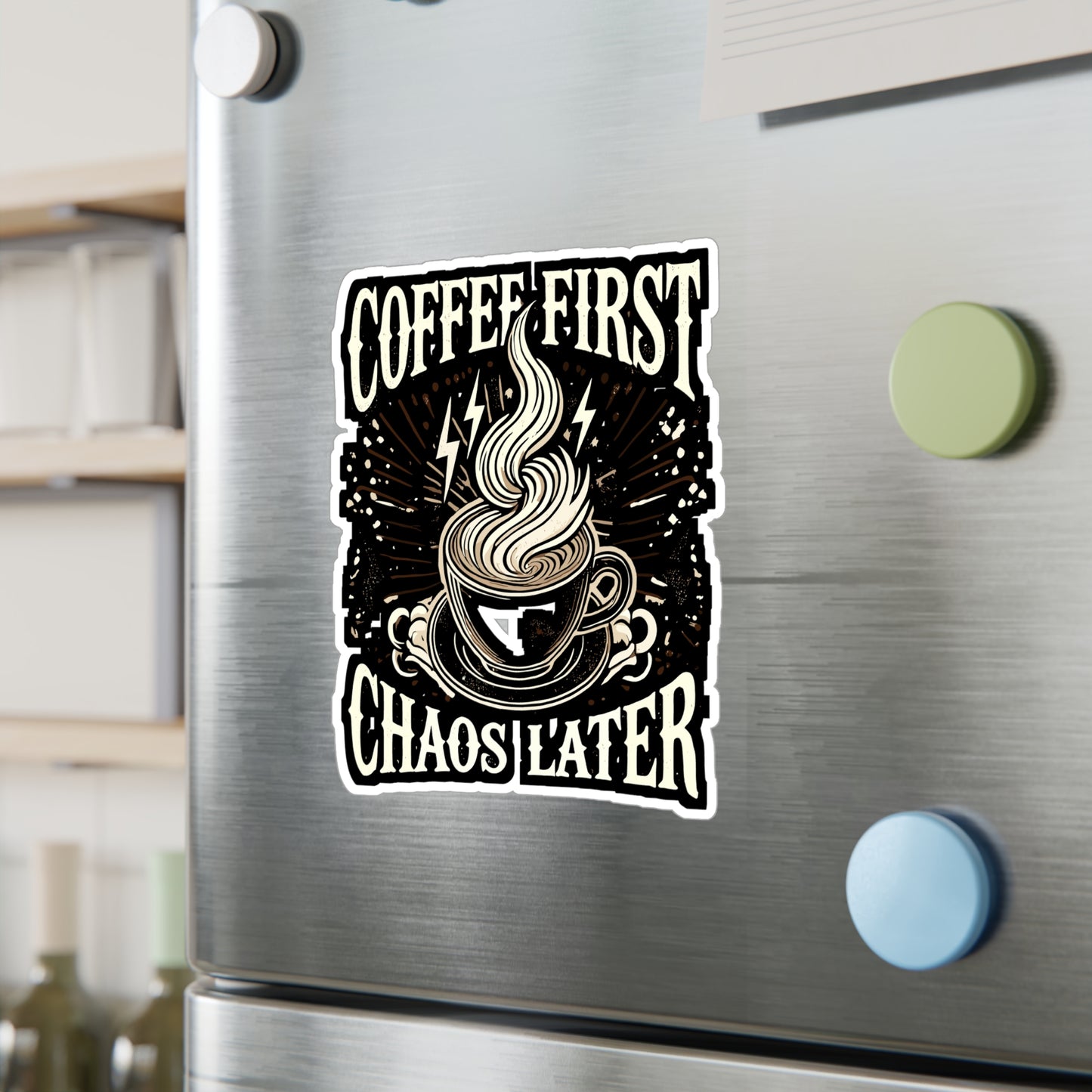 Coffee First Chaos Later - Coffee Sticker for Laptop Sticker. Water Bottle Sticker, Vinyl Chaos Decal - Coffee Gift