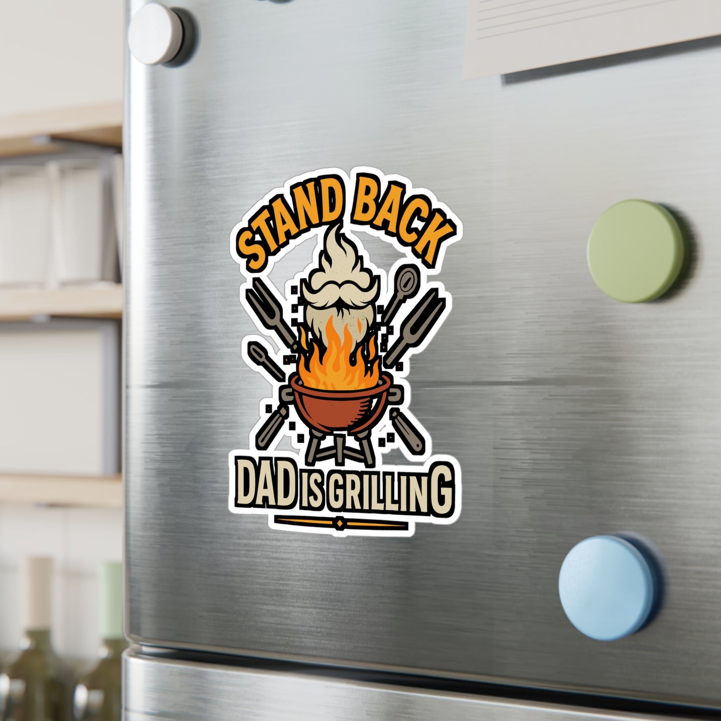 Grilling Sticker – Stand Back Dad is Grilling Decals for Father, Daddy, BBQ Lovers – Waterproof Vinyl for Laptop, Water Bottle