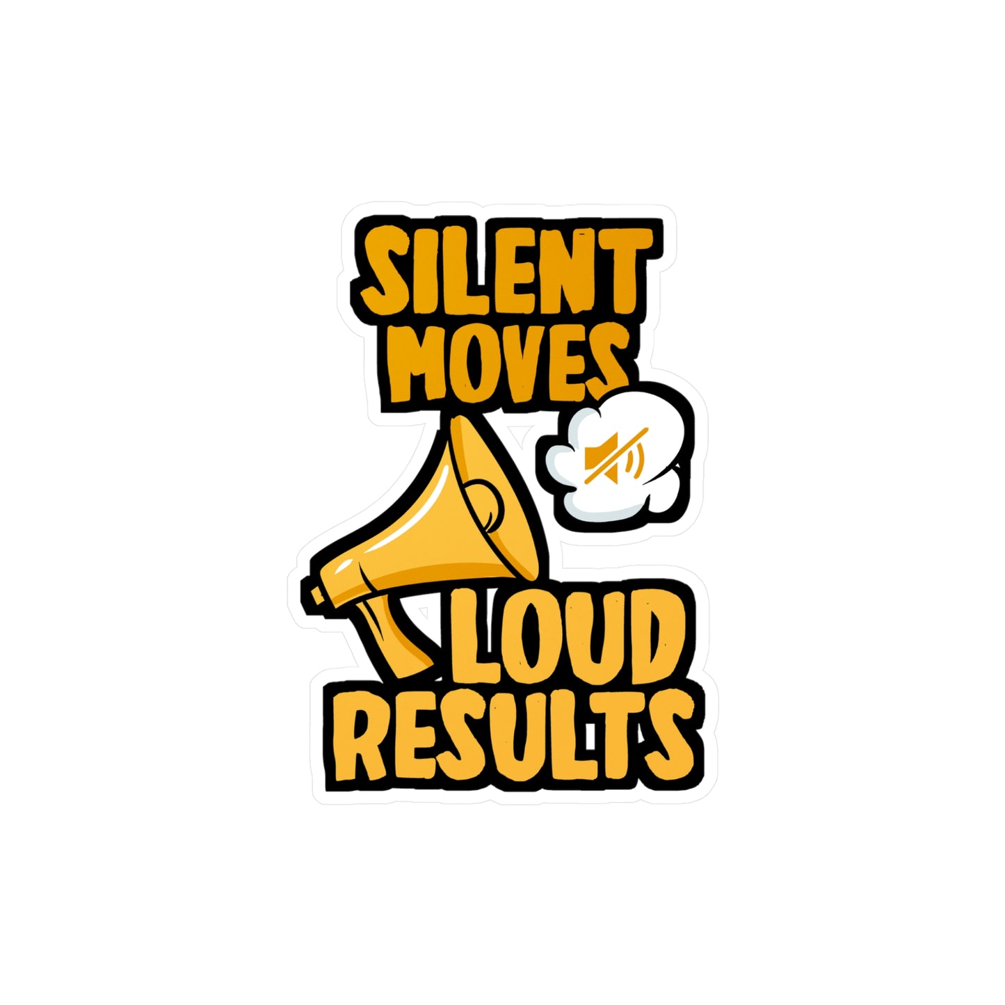 Silent Moves Loud Results - Motivation Sticker for Laptop Sticker. Water Bottle Sticker, Vinyl Silent Decal - Motivation Gift