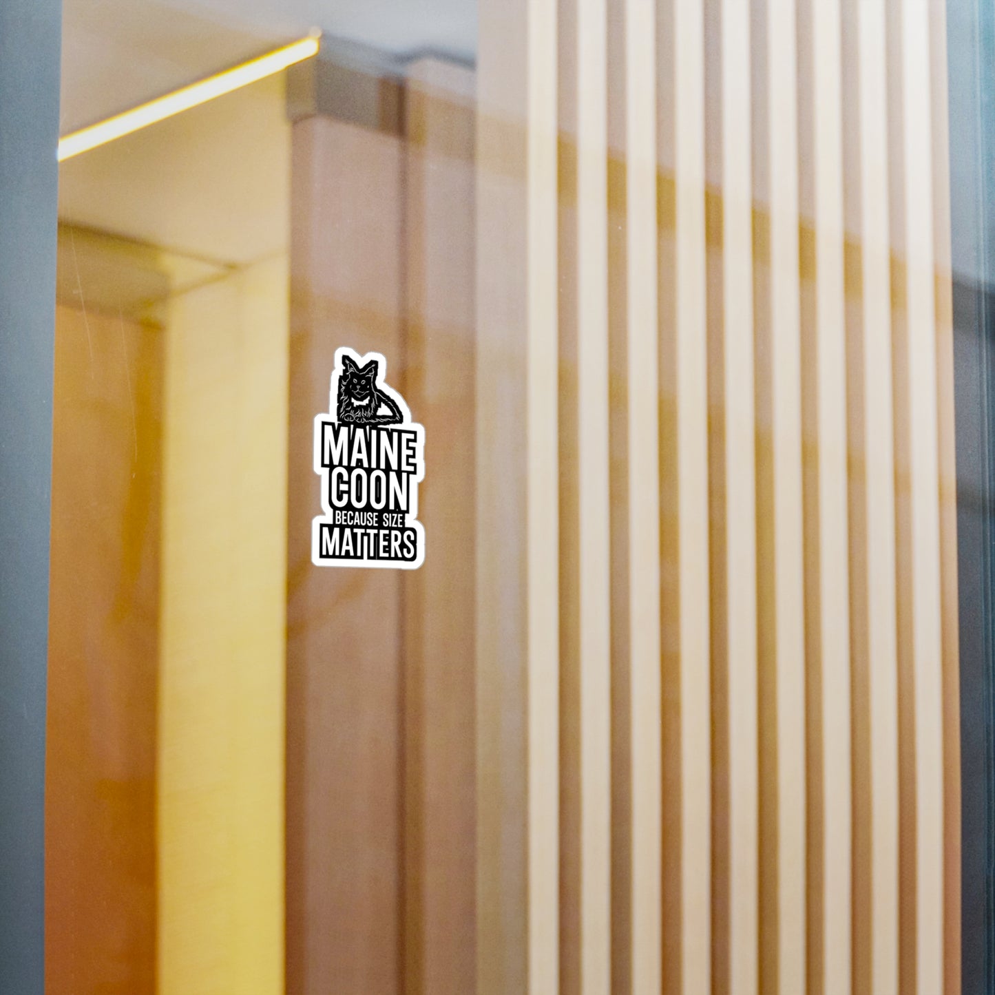 Maine Coon Because Size Matter - Cat Sticker for Wall, Laptop, Window, Truck, Car Cat Gift Vinyl Maine coon Decal Sticker