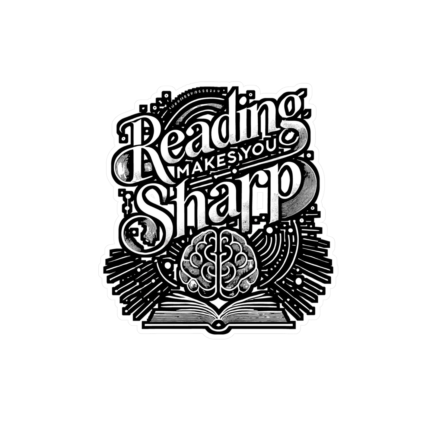 Reading Makes You Sharp – Vinyl Sticker for Laptop, Water Bottle | Book Lover Gift, Reading Quote Decal