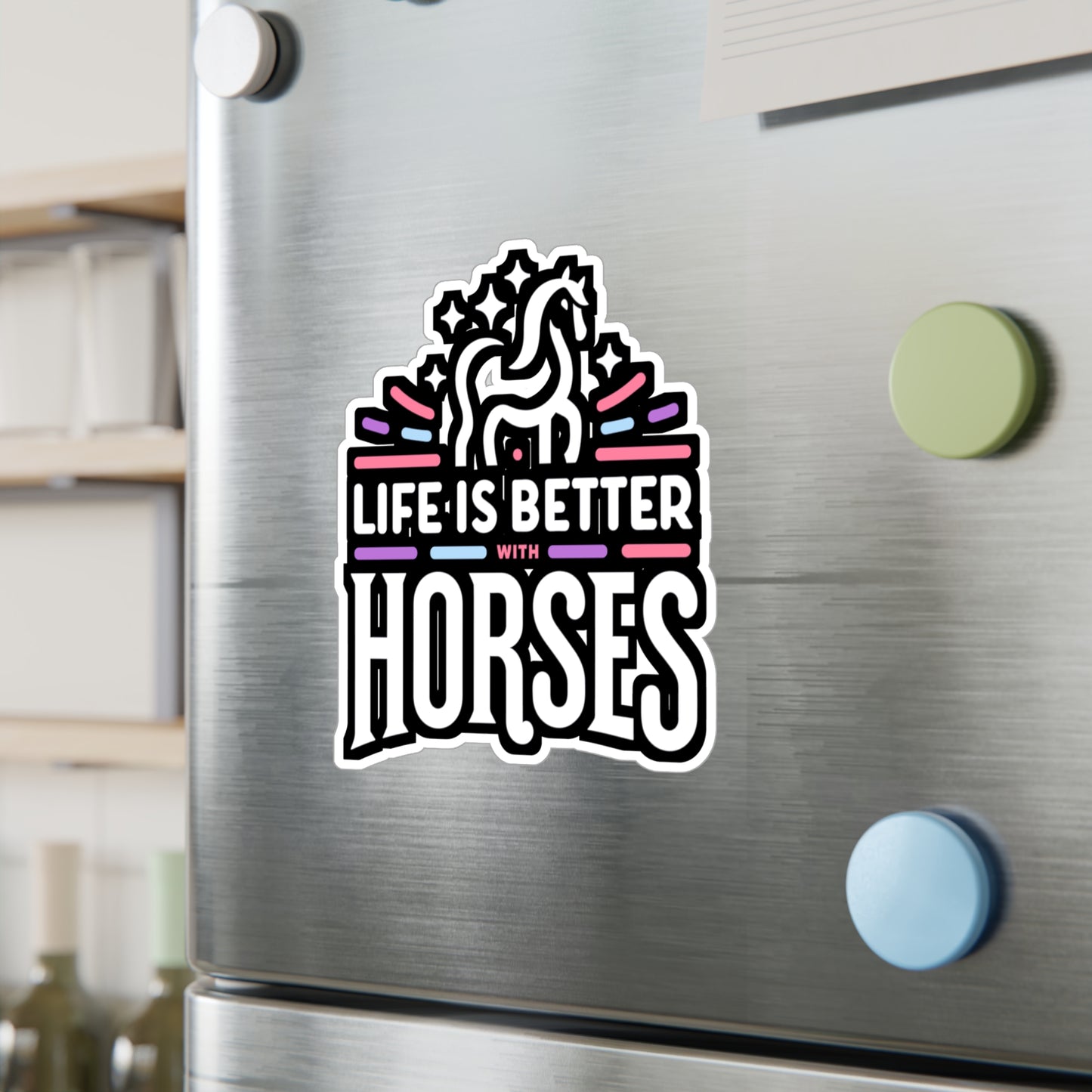 Life Is Better With Horses - Horse Sticker for Laptop Sticker. Water Bottle Sticker, Vinyl Pasture Decal - Horse Gift