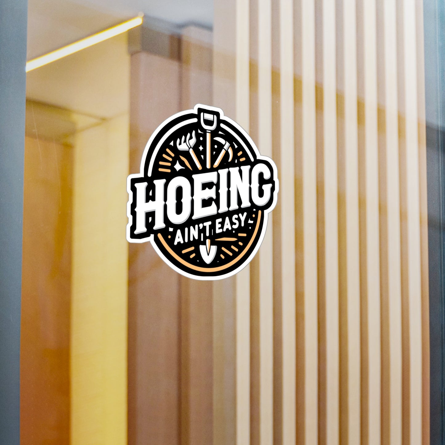 Hoeing Ain't Easy - Gardening Sticker for Laptop Sticker. Water Bottle Sticker, Vinyl Landscaper Decal - Gardening Gift