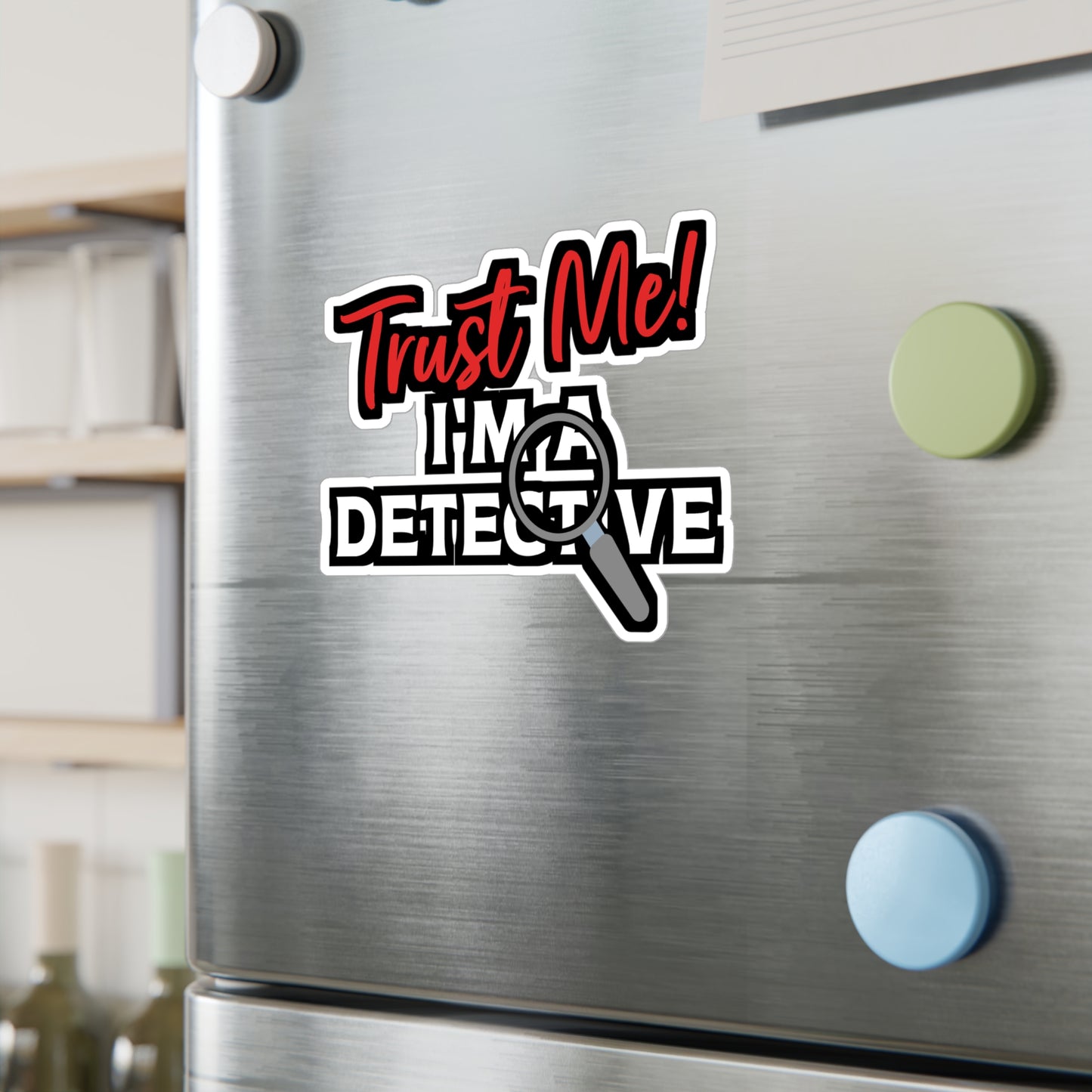 Trust Me I'm A Detective | Detective Sticker | Spying Decals | Investigator Laptop Sticker | Detective Gift | Spying Gift