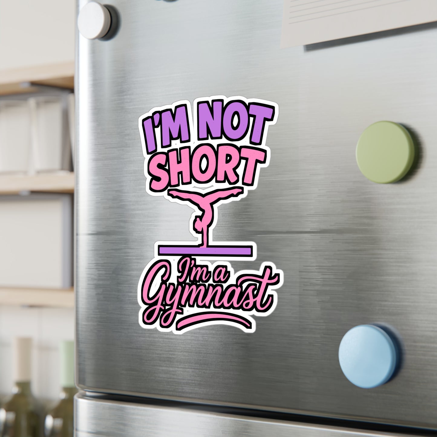 I'm Not Short I'm a Gymnast – Vinyl Sticker for Laptop or Water Bottle | Gymnastics Decal and Gift for Girls