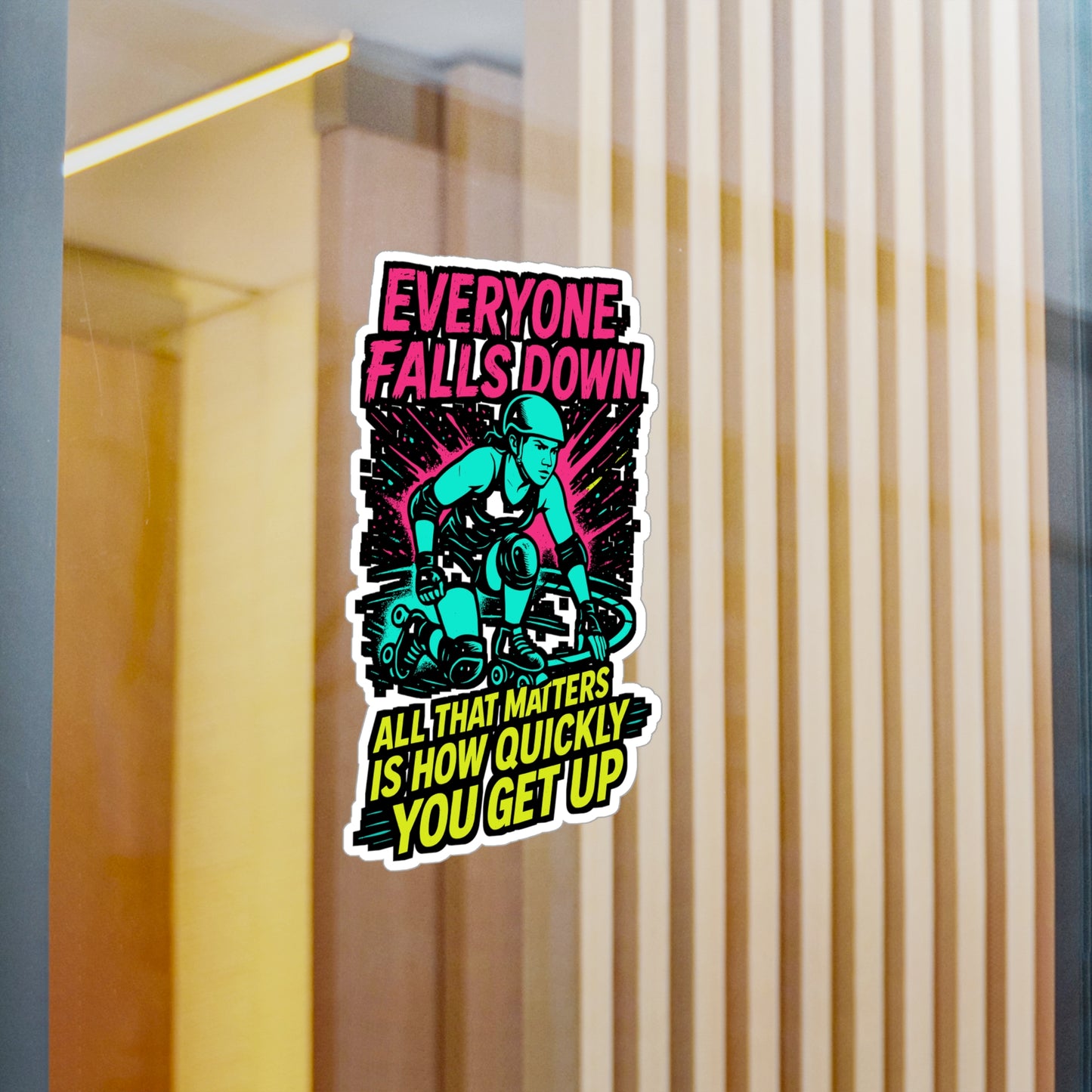 Everyone Falls Down – All That Matters Is How Quickly You Get Up | Roller Derby Sticker, Vinyl Skating Decal for Laptop or Water Bottle | Motivational Skater Gift