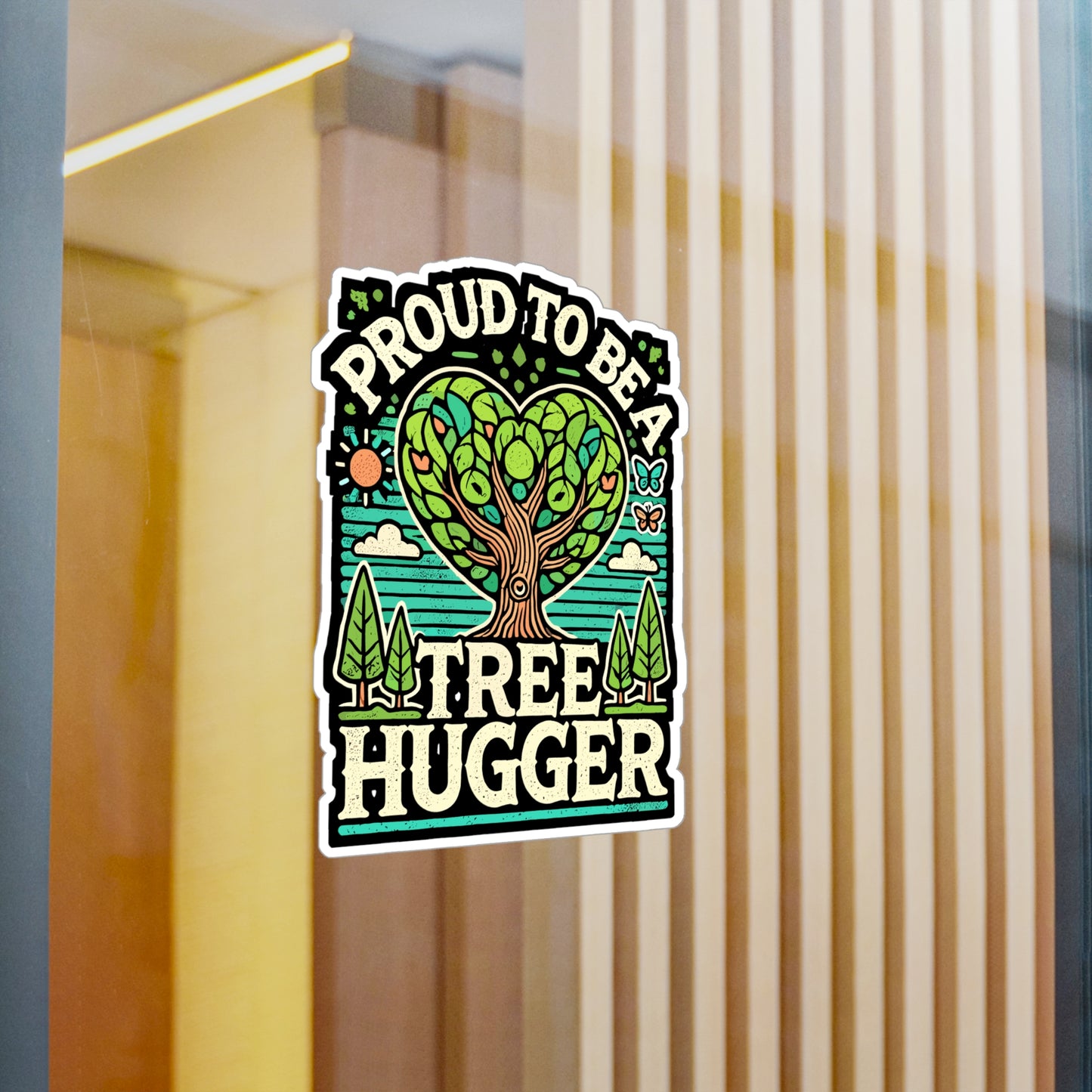 Proud To Be A Tree Hugger - Tree hugger Sticker for Laptop Sticker. Water Bottle Sticker, Vinyl Environmentalist Decal - Tree hugger Gift