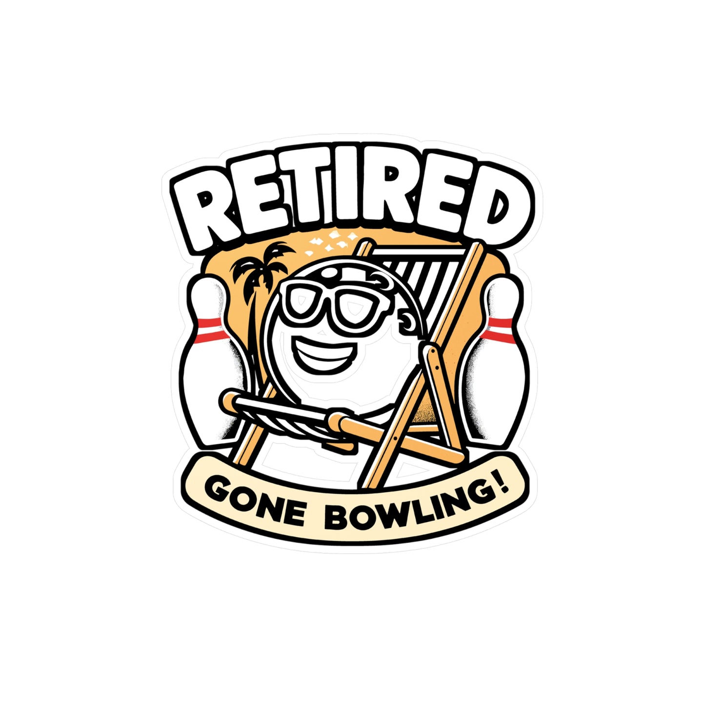 Retired Gone Bowling – Funny Bowling Sticker for Car, Laptop or Water Bottle | Vinyl Strike Decal & Funny Gift for Bowlers