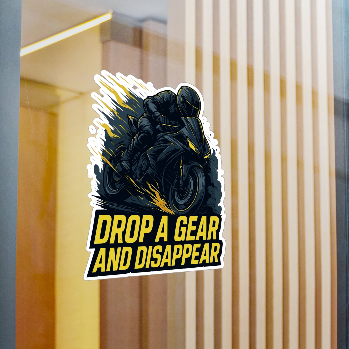 Drop A Gear And Disappear - Motorcycle Sticker for Laptop, Helmet, Water Bottle - Biker Gift for Men and Women