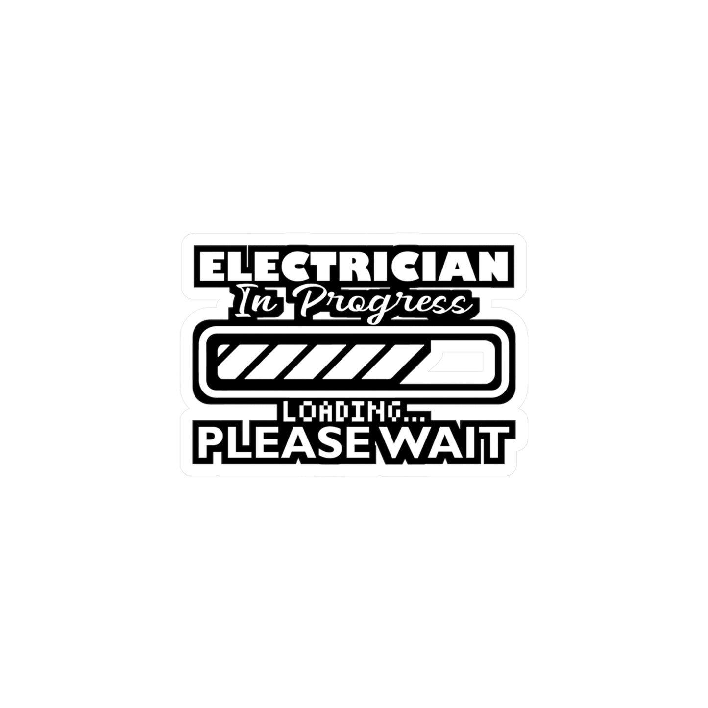 Electrician in Progress - Electrician Sticker for Laptop Sticker. Water Bottle Sticker, Vinyl Wiring Decal - Electrician Gift