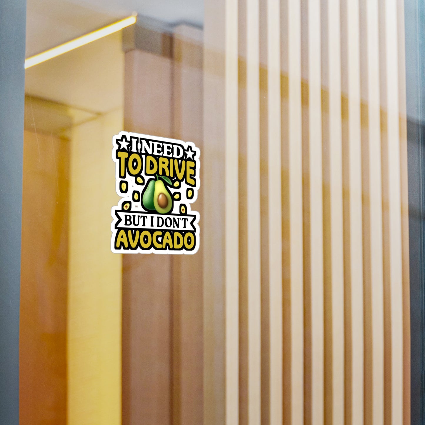 I need to drive but I don t avocado - Plant-based Sticker for Laptop Sticker. Water Bottle Sticker, Vinyl Vegan Decal - Plant-based Gift