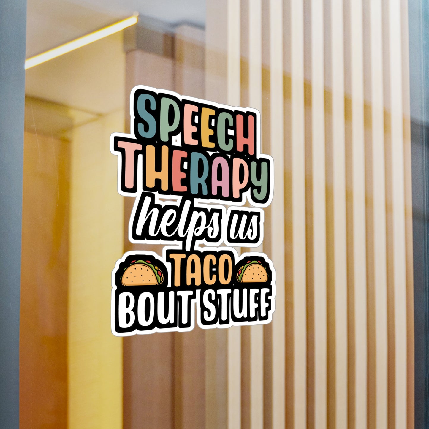 Speech Therapy helps us Taco Bout Stuff | Speech-pathology Sticker | Phoneme Decals | Speech-pathology Gift