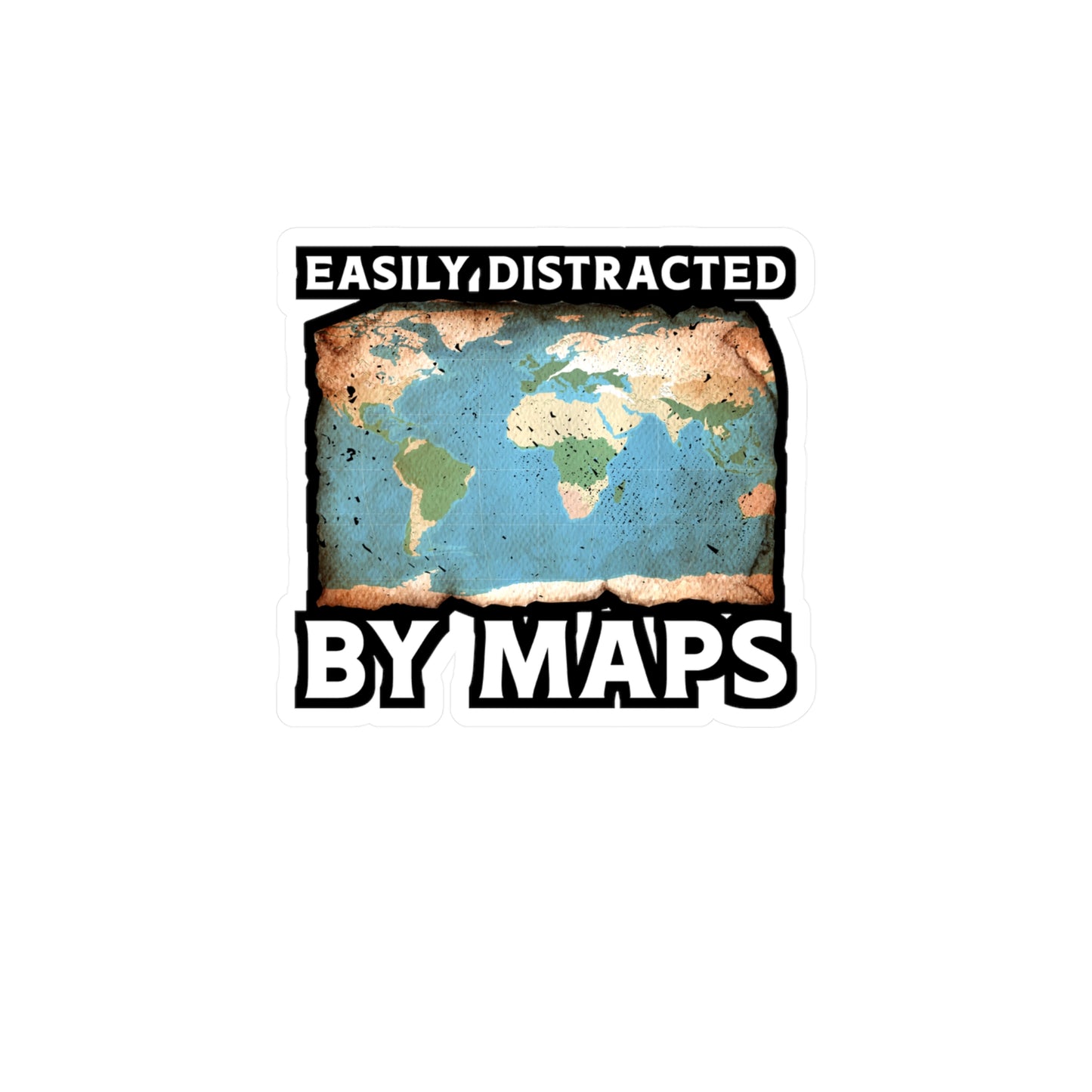 Easily Distracted By Maps | Geography Sticker | Geology Decals | Prehistoric Laptop Sticker | Geography Gift | Geology Gift