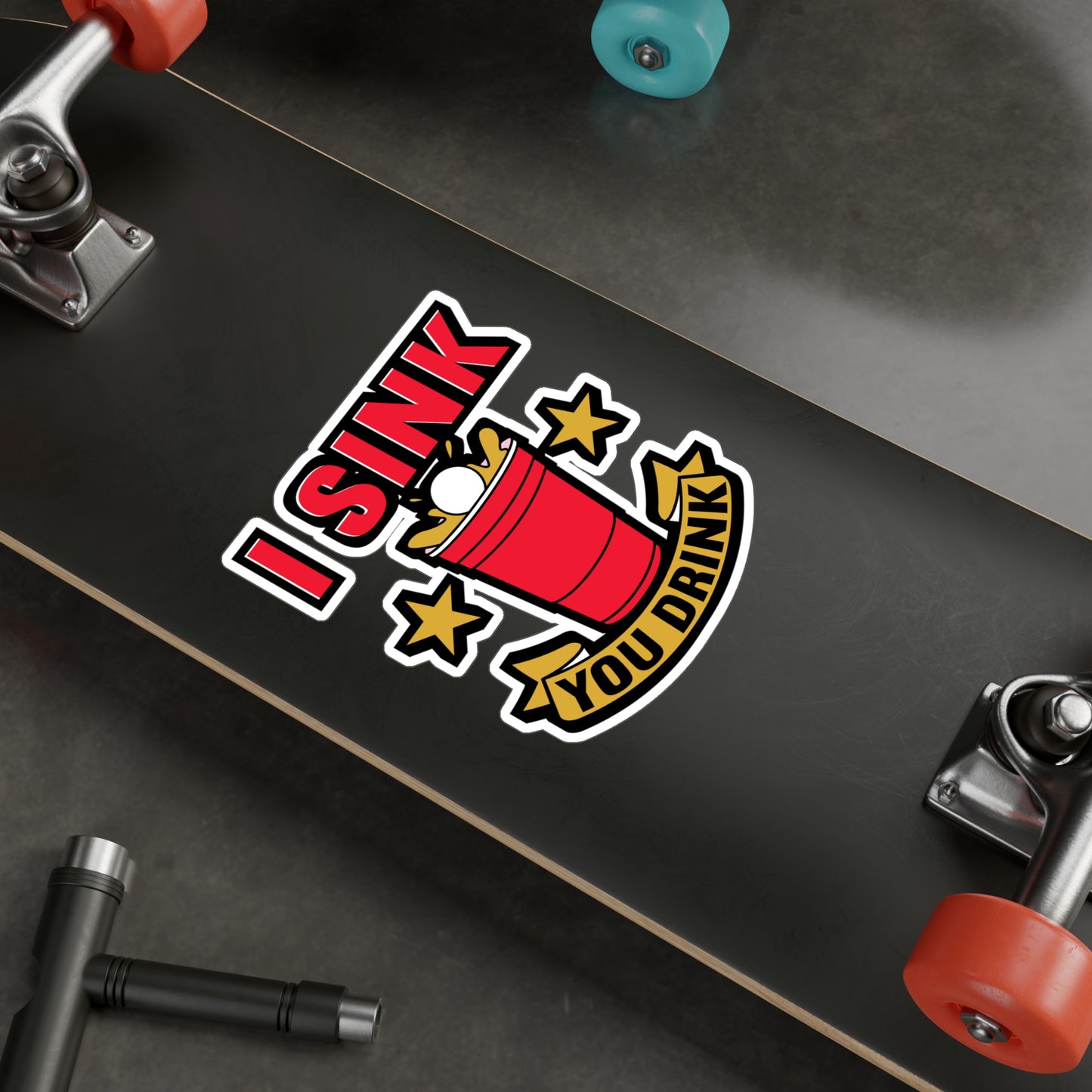 I Sink You Drink Beer Pong - Beer-pong Sticker for Laptop Sticker. Water Bottle Sticker, Vinyl Glory Decal - Beer-pong Gift