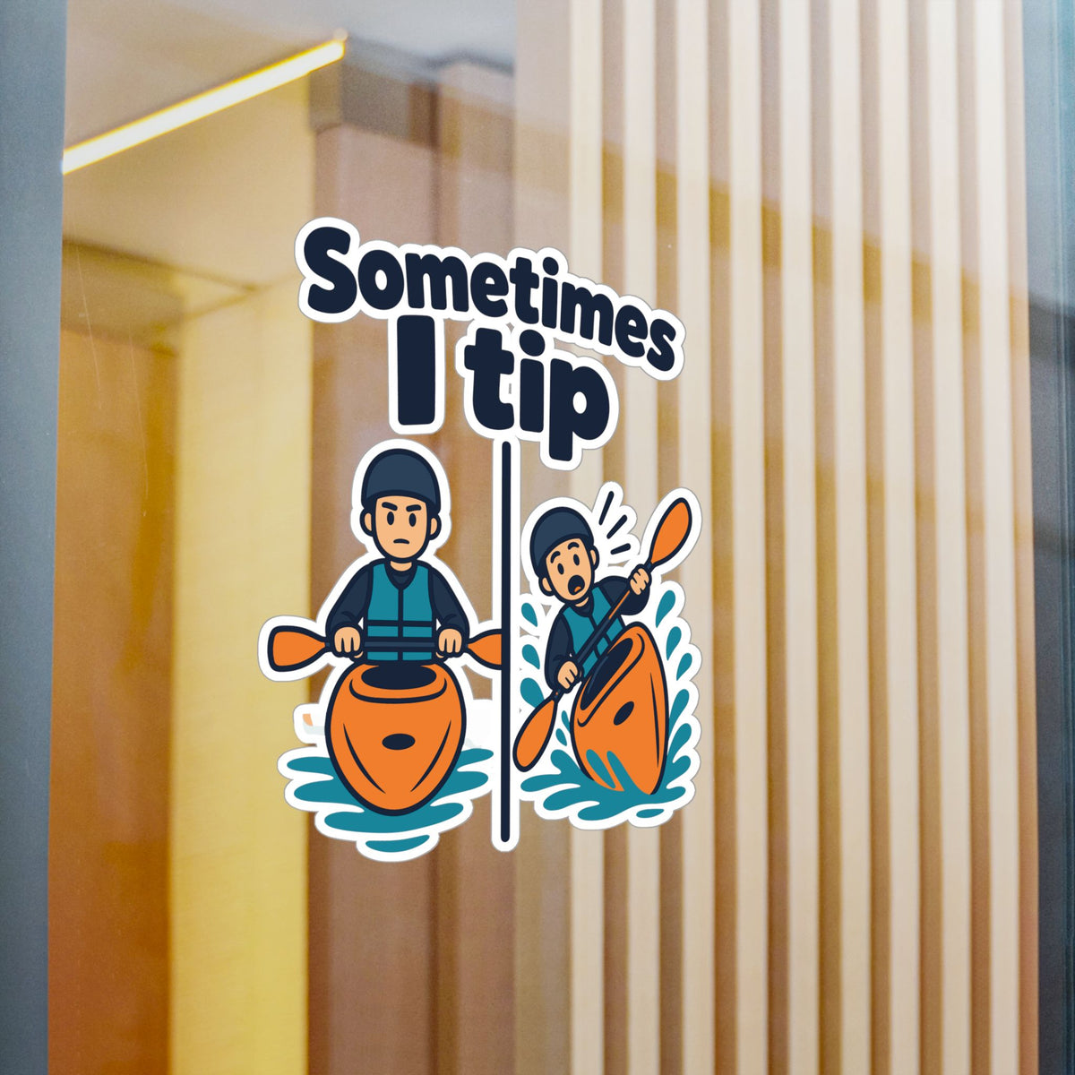 Kayak Sticker "Sometimes I Tip" - Funny Kayaking and Rowing Decals for Kayaker Gifts, Laptops and Water Bottles