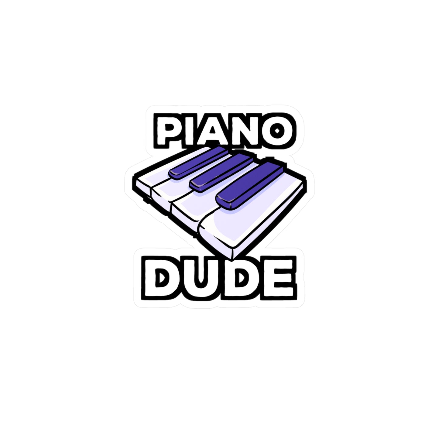 Piano Dude - Piano Sticker for Car Window Laptop Sticker. Water Bottle Sticker, Vinyl Sharp Decal, Pianist Sticker - Piano Gift