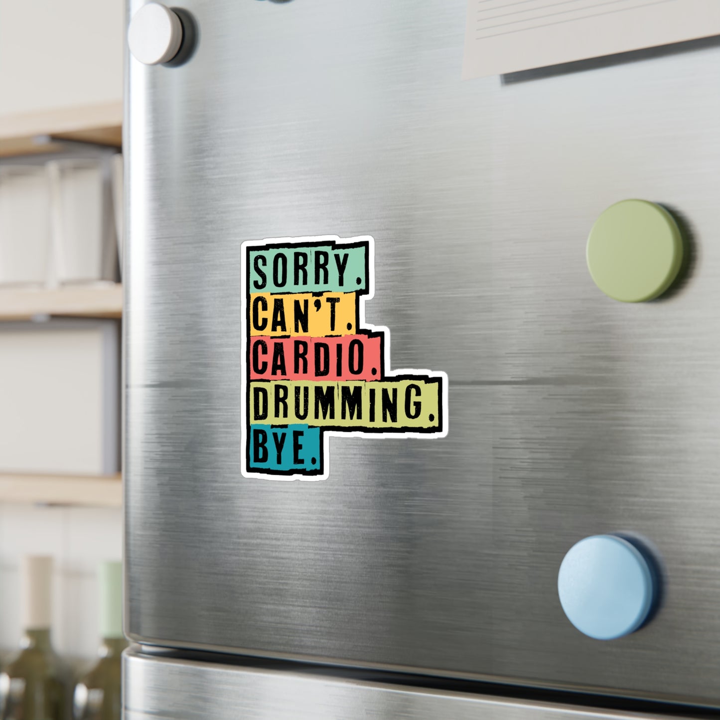 Sorry Cant Drumming - Drums Sticker for Car Window Laptop Sticker. Water Bottle Sticker, Vinyl Drummer Decal, Drum kit Sticker - Drums Gift