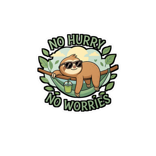 Sloth Sticker – No Hurry No Worries Decals for Laptop, Bed, or Water Bottle | Cute Sleepy Sloth Design, Waterproof Vinyl Sheets