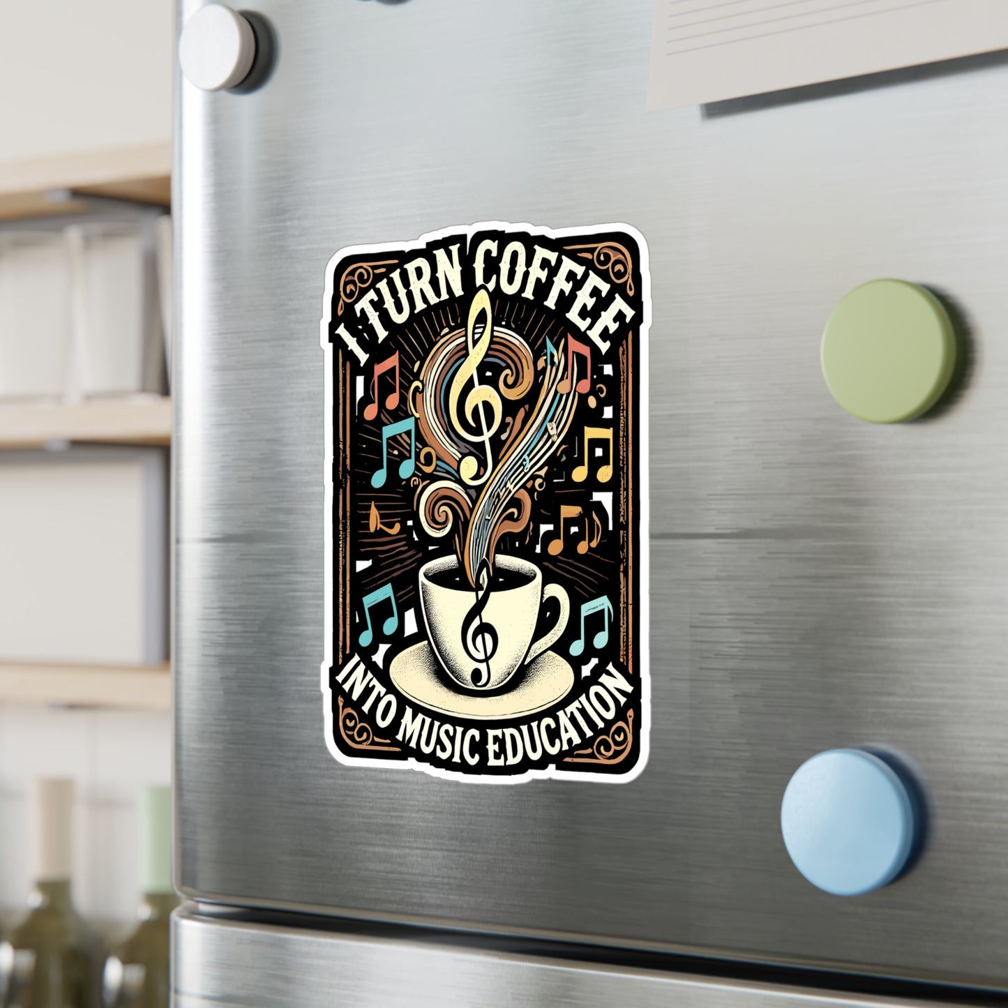 I Turn Coffee Into Music Education - Music Sticker for Laptop Sticker. Water Bottle Sticker, Vinyl Music education Decal - Music Gift