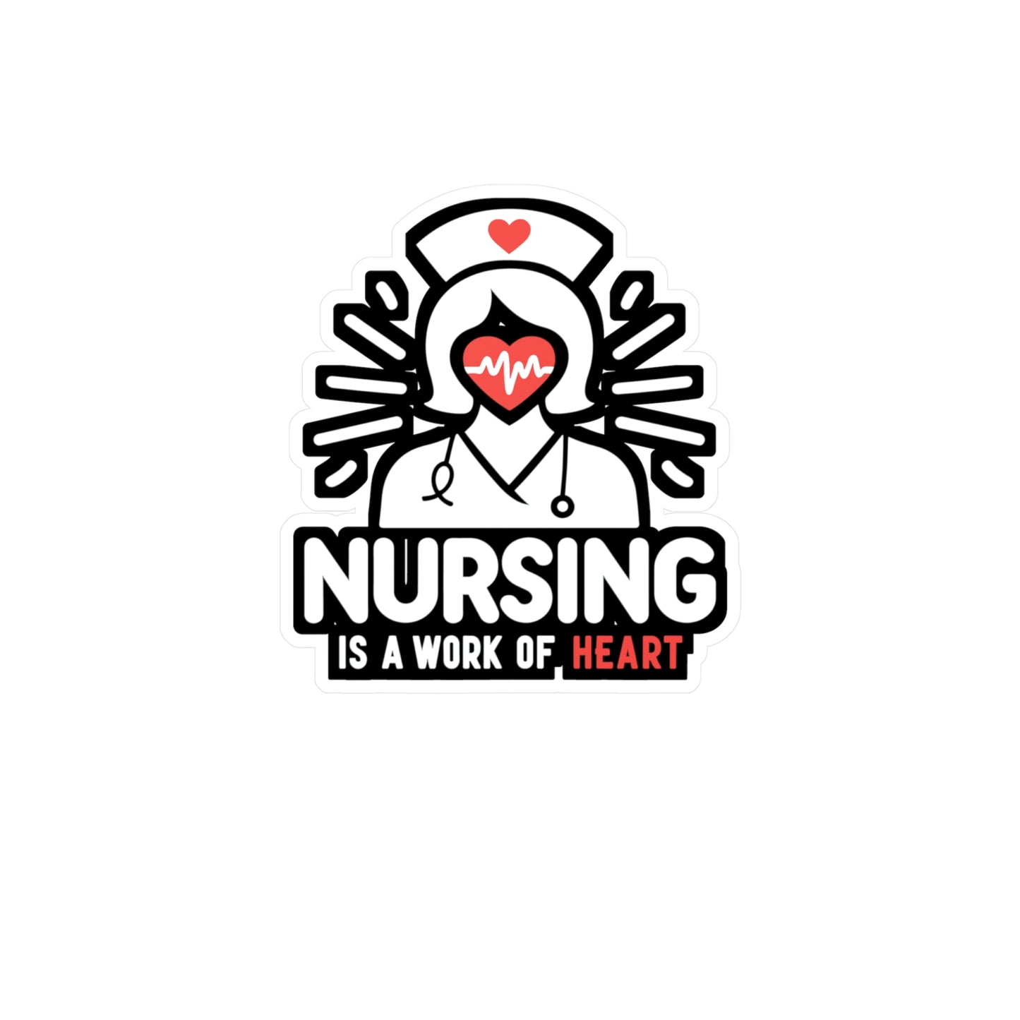 Nursing is a work of heart  - Nurse Sticker for Window Laptop Sticker. Water Bottle Sticker, Vinyl Nursing-student Decal - Nurse Gift