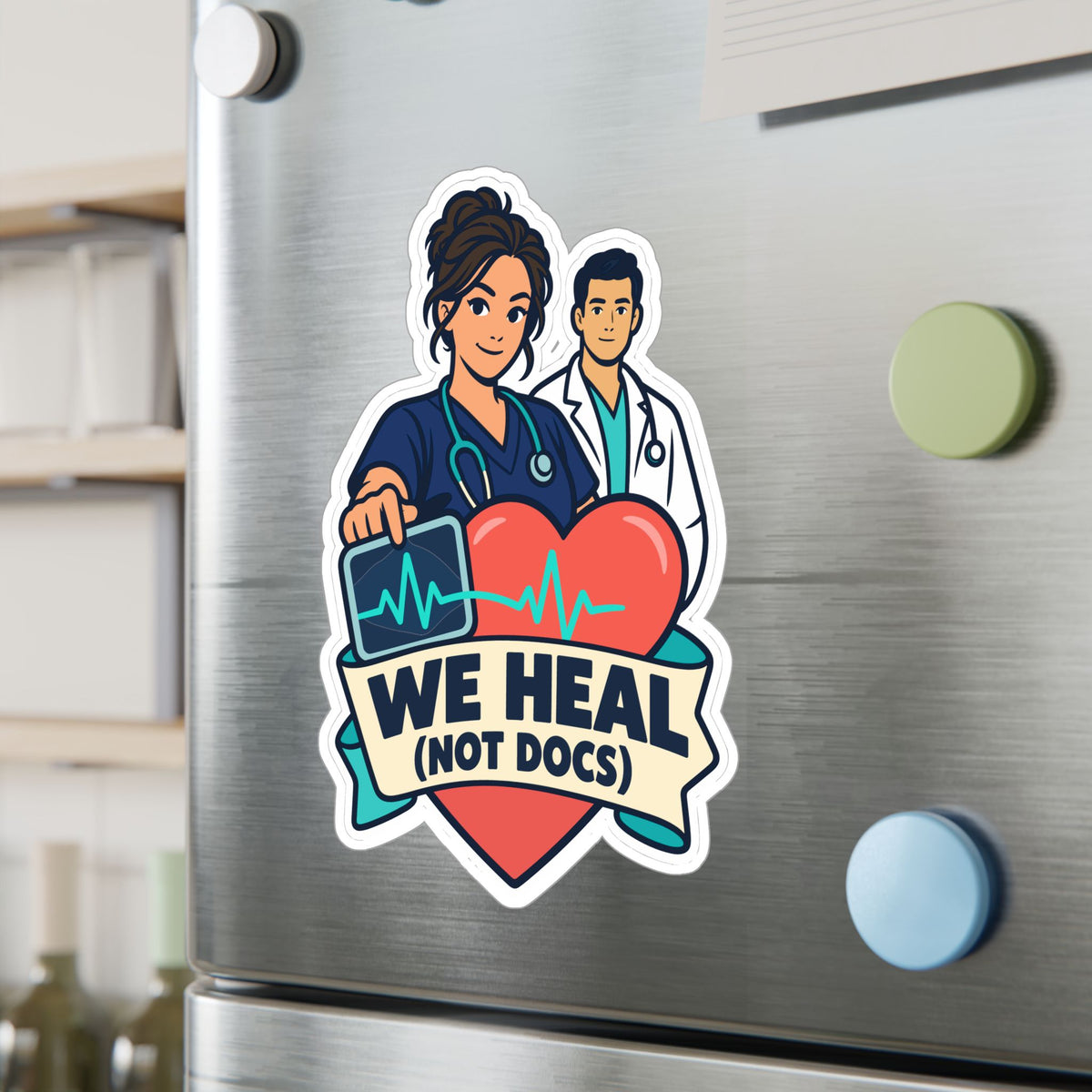 Nurse Sticker “We Heal (Not Docs)” Nursing Student Vinyl Decals for Laptop and Water Bottle