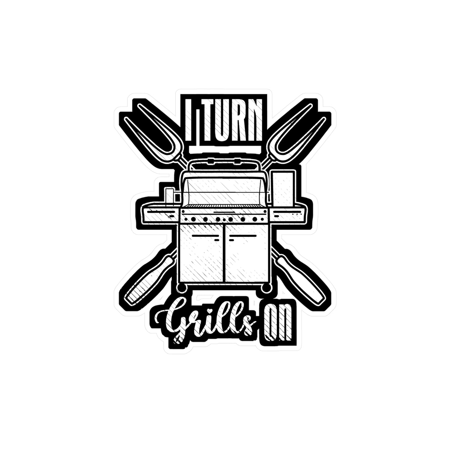 I Turn Grills On - Chef Sticker for Car Window Laptop Sticker. Water Bottle Sticker, Vinyl Culinary Decal, Cooking Sticker - Chef Gift