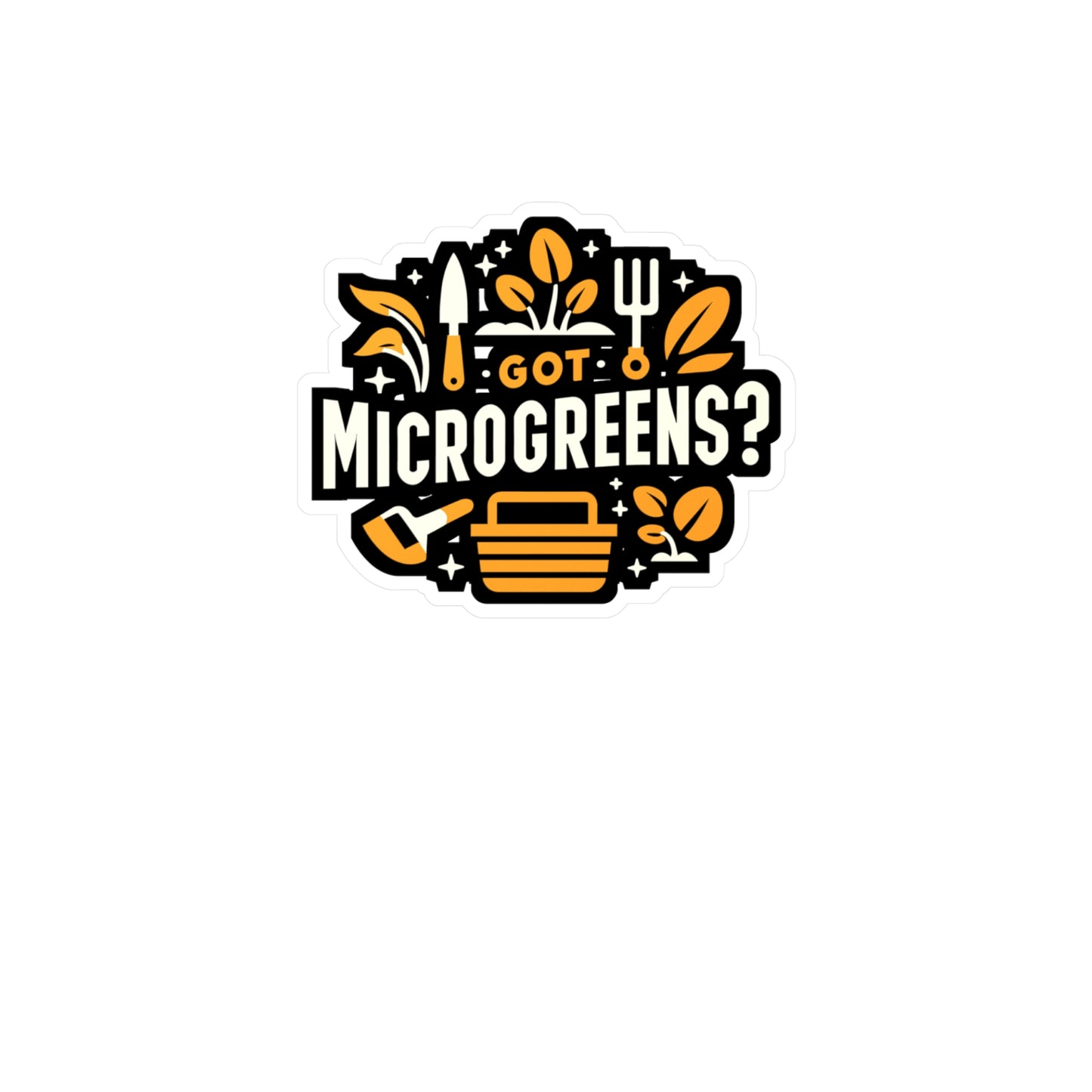 Got Microgreens - Gardening Sticker for Laptop Sticker. Water Bottle Sticker, Vinyl Landscaper Decal - Gardening Gift