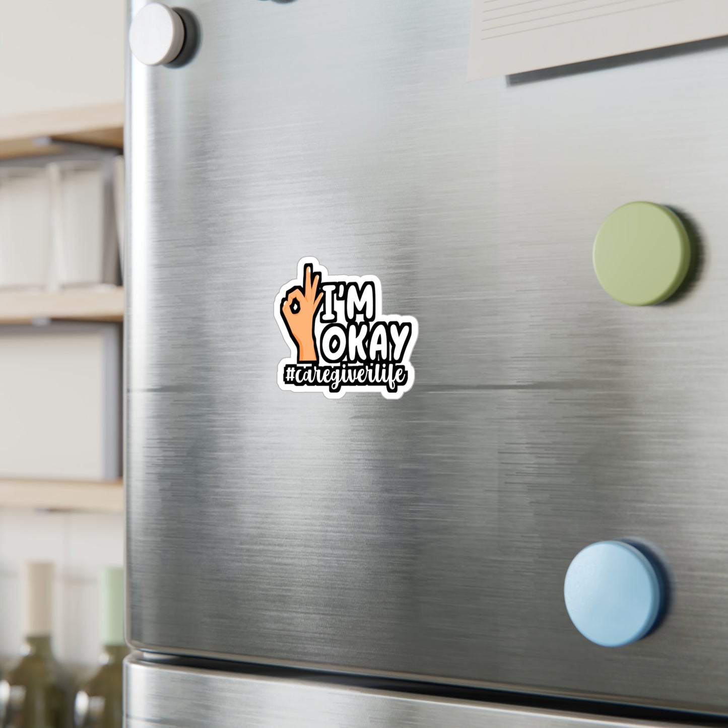 I'm Okay Caregiverlife | Nurse Sticker | Caregiver Decals | Nursing-student Laptop Sticker | Nurse Gift | Caregiver Gift